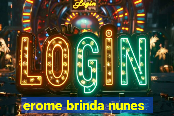 erome brinda nunes